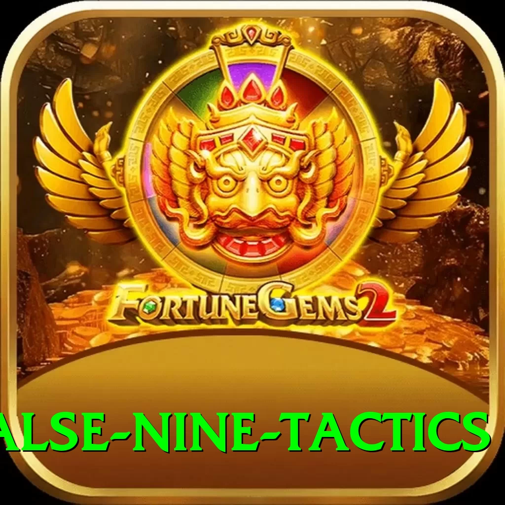 false nine tactics Games (Casino & Earning) Gold v1.2.7 - 2